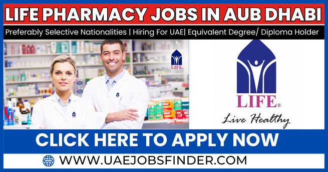 Life Pharmacy Jobs in Abu Dhabi