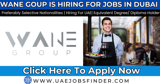 Wane Group Restaurant Jobs In Dubai