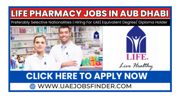 Life Pharmacy Jobs In Abu Dhabi