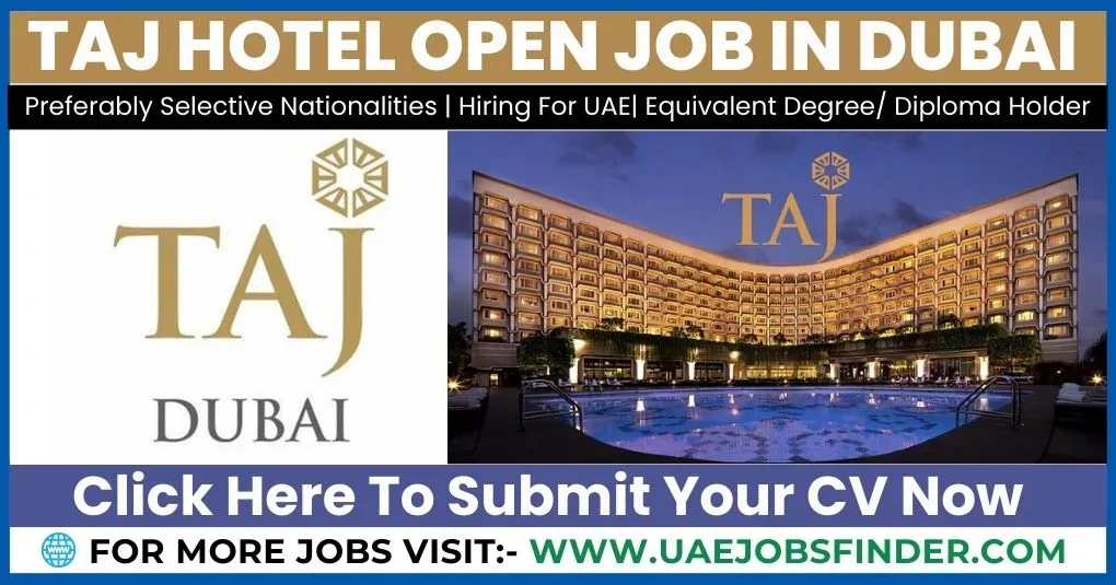 Exciting Careers Opportunities: Taj Hotel Jobs In Dubai 2023