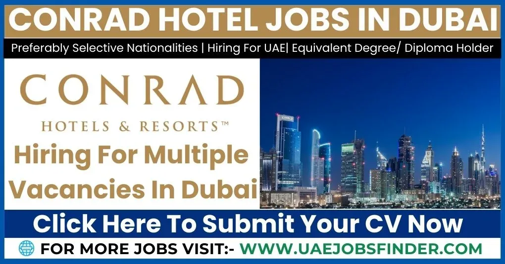 Conrad Hotel Careers In Dubai: Unlocking Opportunities in the Heart of ...
