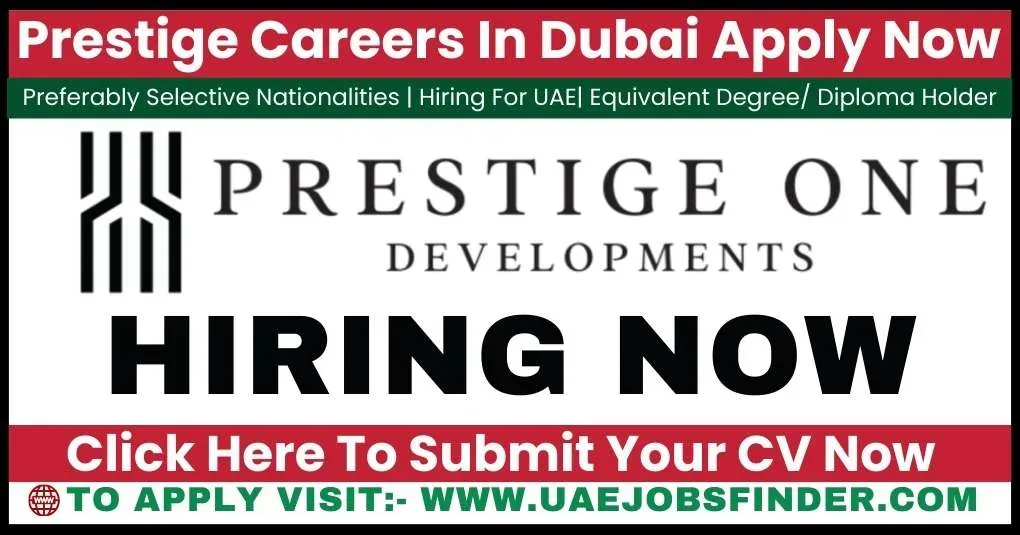 Prestige Careers In Dubai